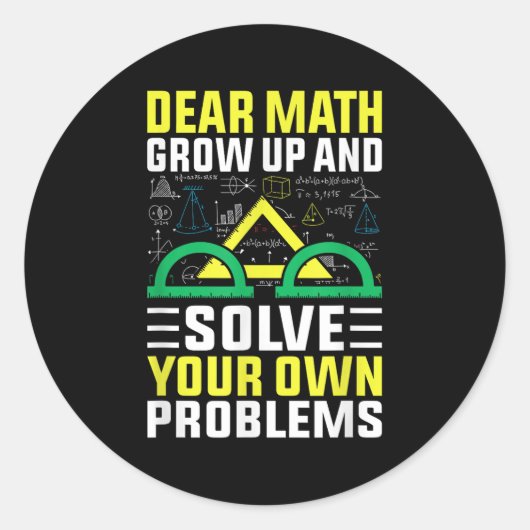 Sticker Rond Cher Math Augmente Et Résoudre Vos Propres Problèm (Devant)