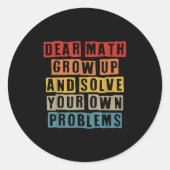 Sticker Rond Cher Math Augmente Et Résoudre Vos Propres Problèm (Devant)