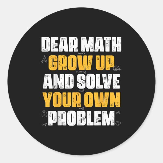 Sticker Rond Cher Math Augmente Et Résoudre Votre Propre Problè (Devant)
