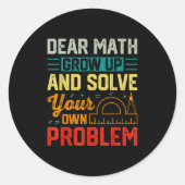 Sticker Rond Cher Math Augmenter Funny Problème Résoudre Nerdy (Devant)