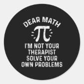 Sticker Rond Cher Math Résolvez vos propres problèmes Citation (Devant)
