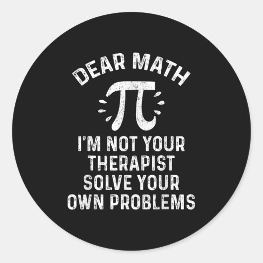 Sticker Rond Cher Math Résolvez vos propres problèmes Citation (Devant)