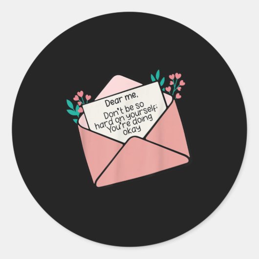 Sticker Rond Cher moi ne sois pas si dur avec toi-même Insratio (Devant)