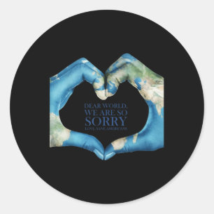 Sticker Rond Cher Monde, Nous Étions Désolé Vintages