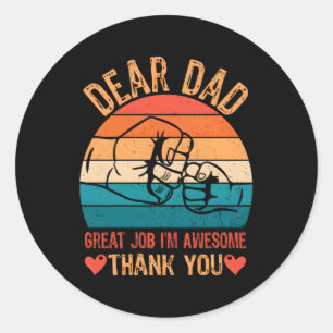Sticker Rond Cher Papa Super Boulot Je Suis Fantastique Merci P
