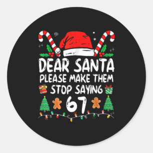 Sticker Rond Cher Père Noël 67 Drôle de Noël Six Sept 6-7 Meme
