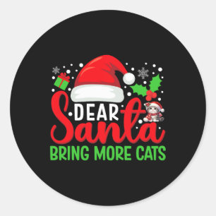 Sticker Rond Cher Père Noël Apportez Plus De Chats Drôle Matchi