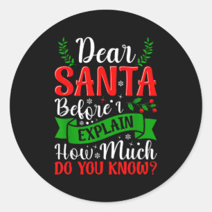 Sticker Rond Cher Père Noël Avant D'Expliquer Combien Connaisse