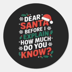 Sticker Rond Cher Père Noël avant d'expliquer combien en savez-