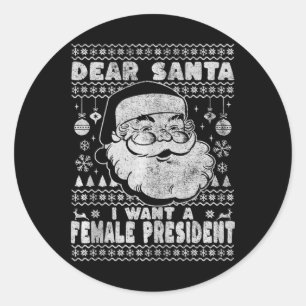 Sticker Rond Cher Père Noël, Je Veux Une Femme Présidente Kamal