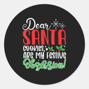 Sticker Rond Cher Père Noël Les biscuits sont ma folie festive