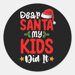 Sticker Rond Cher Père Noël Mes Enfants L'Ont Fait Noël Papa Ma