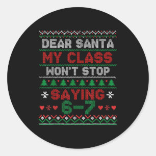 Sticker Rond Cher Père Noël Mon Cl Dit Sans Arrêt Six Sept Noël