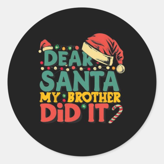 Sticker Rond Cher Père Noël Mon Frère L'A Fait Amusant Filles D (Devant)