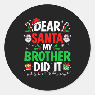 Sticker Rond Cher Père Noël Mon Frère L'a Fait Drôle De Noël Ga