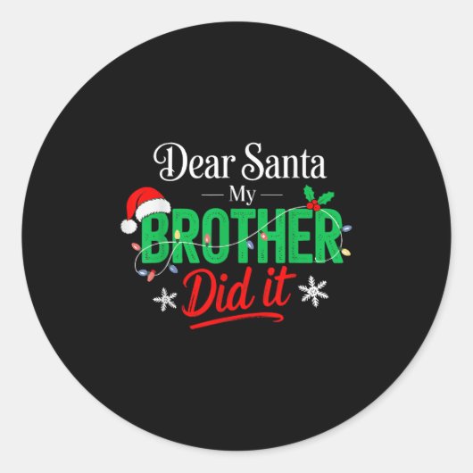 Sticker Rond Cher Père Noël Mon Frère L'A Fait Drôle Les Garçon (Devant)