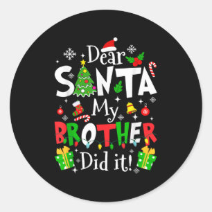 Sticker Rond Cher Père Noël Mon Frère L'a Fait Drôle Noël Xmas