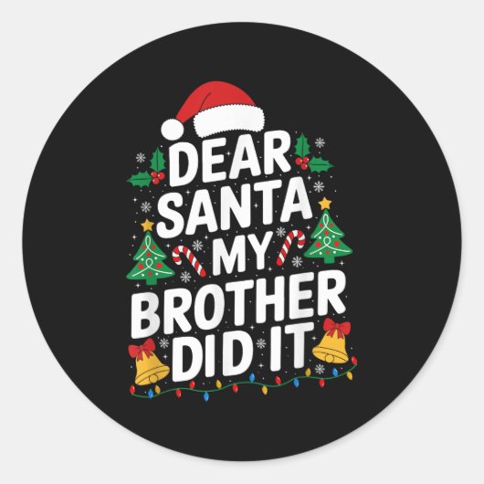Sticker Rond Cher Père Noël Mon Frère L'A Fait Pajamas De Noël (Devant)