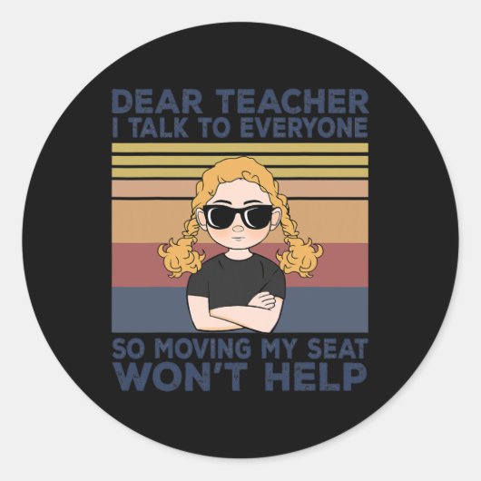 Sticker Rond Cher Professeur, Je Parle À Tout Le Monde Qui Dépl (Devant)