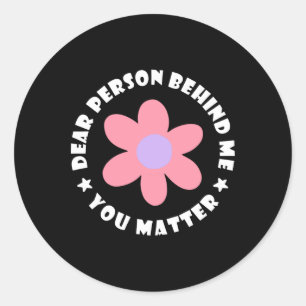 Sticker Rond Chère personne derrière moi
