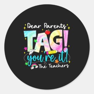 Sticker Rond Chers parents tag amour enseignant dernier jour d'