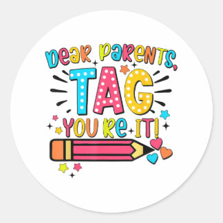 Sticker Rond Chers parents Tag You It Love Enseignants Dernier 