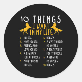 Sticker Rond Cheval 10 Choses Que Je Veux Dans Ma Vie Chevaux C