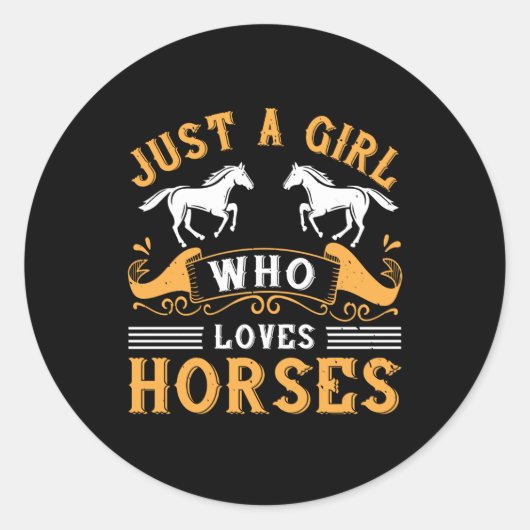 Sticker Rond Cheval - Juste Une Fille Qui Aime Les Chevaux (Devant)