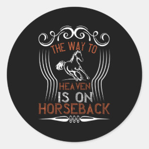 Sticker Rond Cheval - Le Chemin Vers Le Ciel Est À cheval