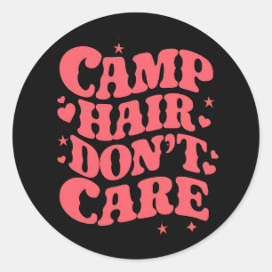 Sticker Rond Cheveux de camping, on s'en fiche Été Filles de ca
