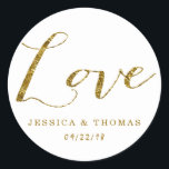 Sticker Rond Chic Faux Gold Foil Custom Wedding Love Modèle<br><div class="desc">Célébrez dans le style avec ces stickers d'amour à l'effet de feuille d'or tendance.</div>