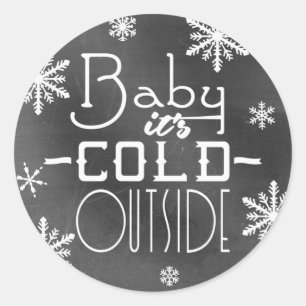 Sticker Rond Chic Festive Chalkboard Baby il fait froid dehors