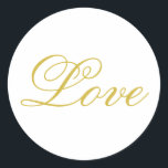 Sticker Rond Chic Gold Script White Love Mariage Calligraphie<br><div class="desc">Vous pouvez facilement changer les polices et les couleurs. Vous pouvez également ajouter votre logo et l'image arrière - plan comme vous le souhaitez.</div>