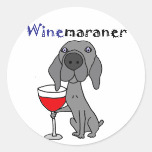 Sticker Rond Chien drôle de Weimaraner buvant du vin rouge