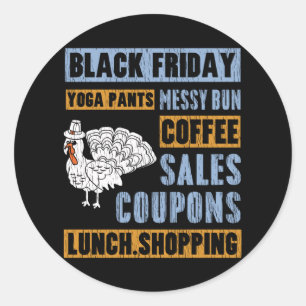 Sticker Rond Chignon Méssy Black Friday Thanksgiving Pantalon d