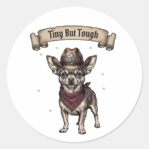 Sticker Rond chihuahua, tout petit mais coriace, chien cowboy, 