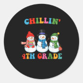 Sticker Rond Chillin With My 4th Grade Snowmies Christmas Teach (Devant)