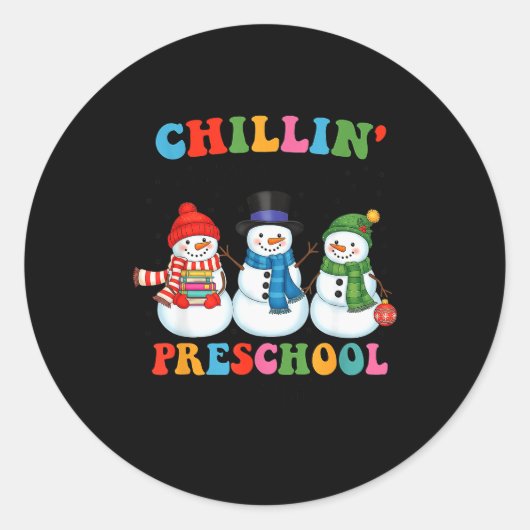 Sticker Rond Chillin With My Preschool Snowmies Christmas Teach (Devant)