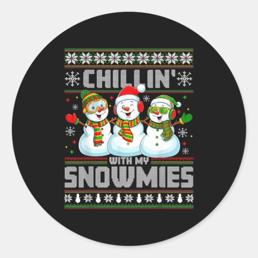 Sticker Rond Chillin With My Snowmies Funny Xmas Snowman Christ (Devant)