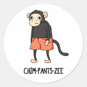 Sticker Rond Chim-Pants-Zee Funny Chimpanzé Singe Pun