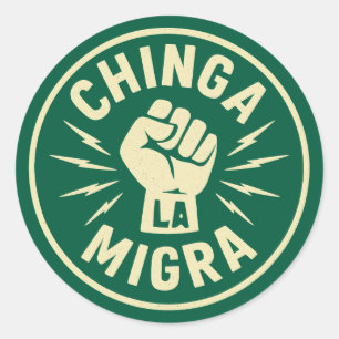 Sticker Rond Chinga La Migra - Anti Glace