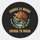 Sticker Rond Chinga La Migra Chinga Tu droit de l'immigrant mex (Devant)