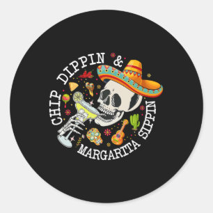 Sticker Rond Chip Dippin Margarita Sippin Funny Skeleton Cinco