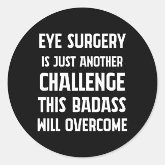 Sticker Rond Chirurgie des yeux Guerrier Survivant Récupération
