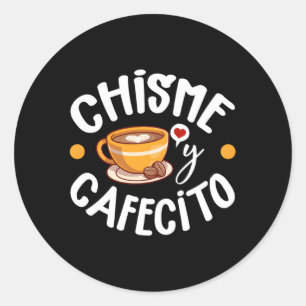 Sticker Rond Chisme Y Cafecito Latina Mom Spanish Mom Café