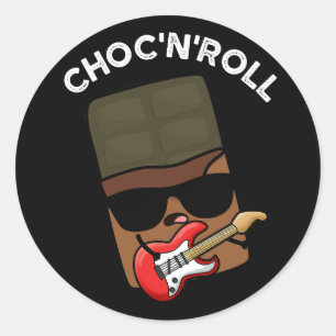 Sticker Rond Choc Et Roll Funky Chocolate Pun Dark BG