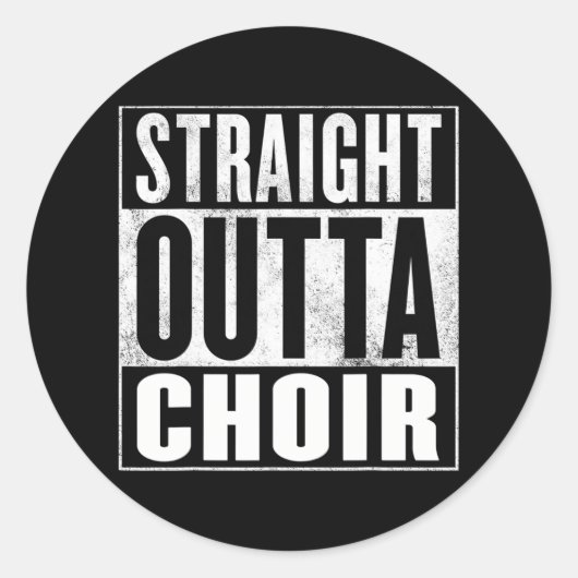 Sticker Rond Choirtraight Outta Choir (Devant)