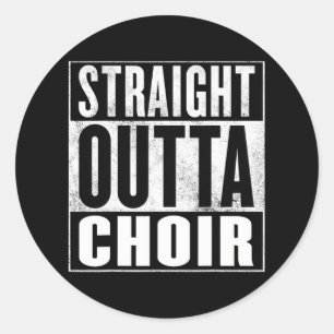Sticker Rond Choirtraight Outta Choir