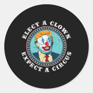 Sticker Rond Choisir Un Clown Attend Un Cirque T Shirt Anti-Tru