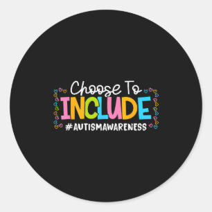 Sticker Rond Choisissez d'inclure la sensibilisation à l'autism